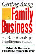 Getting Along in Family Business The Relationship Intelligence Handbook cover