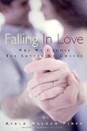 Falling in Love Why We Choose the Lovers We Choose cover