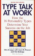 Type Talk at Work: How the Sixteen Personality Types Determine Your Success on the Job cover