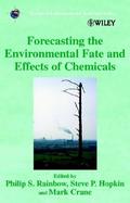 Forecasting the Environmental Fate and Effects of Chemicals cover