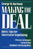 Making the Deal: Quick Tips for Successful Negotiating cover