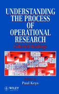 Understanding the Process of Operational Research Collected Readings cover