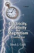 Electricity, Relativity and Magnetism: A Unified Text cover