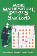 More Mathematical Puzzles of Sam Loyd cover