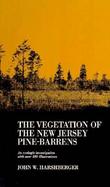 The Vegetation of the New Jersey Pine Barrens cover