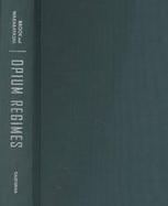 Opium Regimes cover