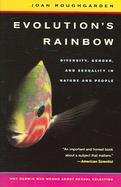 Evolution's Rainbow Diversity, Gender, And Sexuality in Nature And People cover