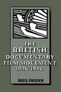 The British Documentary Film Movement, 1926-1946 cover