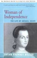 Woman of Independence The Life of Abigail Adams cover