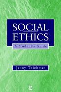 Social Ethics: A Student's Guide cover