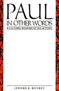 Paul, in Other Words A Cultural Reading of His Letters cover