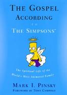 The Gospel According to the Simpsons The Spiritual Life of the World's Most Animated Family cover