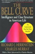 The Bell Curve Intelligence and Class Structure in American Life cover