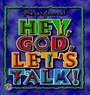 Hey, God, Lets Talk Prayer Journal cover