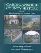 Cardiganshire in Modern Times cover