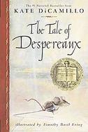 The Tale of Despereaux Being the Story of a Mouse, a Princess, Some Soup, and a Spool of Thread cover