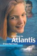 Goodbye to Atlantis cover