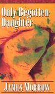 Only Begotten Daughter cover
