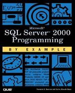 Microsoft SQL Server 2000 Programming by Example cover