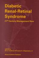 Diabetic Renal-Retinal Syndrome 21st Century Management Now cover
