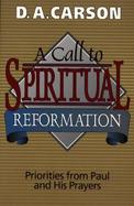 A Call to Spiritual Reformation Priorities from Paul and His Prayers cover