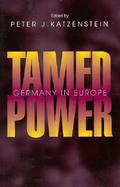 Tamed Power Germany in Europe cover