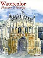 Watercolor: Planning & Painting cover