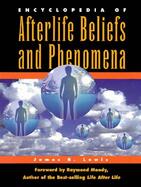 Encyclopedia of Afterlife Beliefs and Phenomena cover