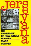 Jerseyana The Underside of New Jersey History cover