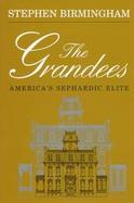 The Grandees America's Sephardic Elite cover