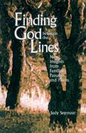 Finding God Between the Lines New Insights from Familiar Passages and Places cover