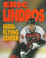 Eric Lindros: High-Flying Center cover