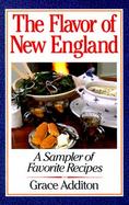 The Flavor of New England: A Sampler of Favorite Recipes cover
