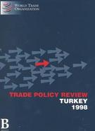 Trade Policy Review Turkey  Sacu 1998 cover