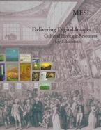 Delivering Digital Images Cultural Heritage Resources for Education cover
