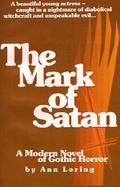 The Mark of Satan A Modern Novel of Gothic Horror cover