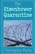 The Eisenhower Quarantine cover