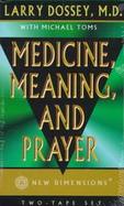 Medicine, Meaning, and Prayer cover