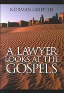 A Lawyer Looks at the Gospels cover