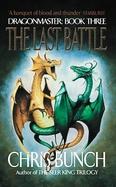 The Last Battle Dragonmaster Book 3 cover