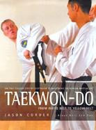 Taekwon-Do From White Belt to Yellow Belt cover