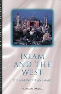 Islam and the West The Making of an Image cover