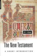 The New Testament A Short Introduction  A Guide to Early Christianity and the Synoptic Gospels cover