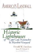 America's Landfall: The Historic Lighthouses of Cape Cod, Nantucket & Martha's Vineyard cover