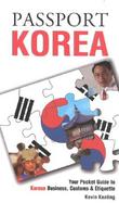 Passport Korea Your Pocket Guide to Korean Business, Customs & Etiquette cover