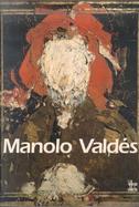 Manolo Valdes: The Timelessness of Art cover