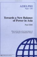Towards a New Balance of Power in Asia cover