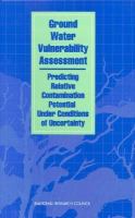 Ground Water Vulnerability Assessment Contamination Potential Under Conditions of Uncertainty cover