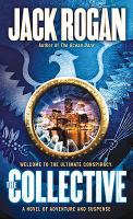 The Collective : A Novel of Adventure and Suspense cover