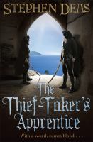 The Thief-Taker's Apprentice : With a Sword, Comes Blood... cover